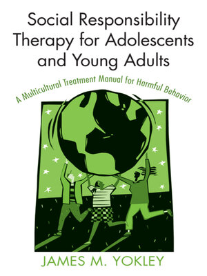 cover image of Social Responsibility Therapy for Adolescents and Young Adults